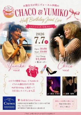 CHACO & YUMIKO Half Birthday Joint Live