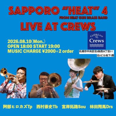 SAPPORO “HEAT” 4 LIVE AT CREWS
